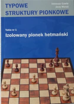 Tabia nr 1 Izolowany Pionek hetmański - Gawle Ireneusz, Moraś Jerzy