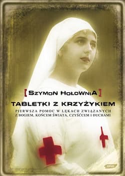 Tabletki z krzyżykiem  - Szymon Hołownia