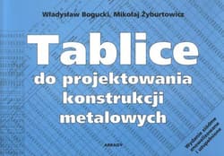 Tablice do projektowania konsrukcji metalowych - Opracowanie Zbiorowe