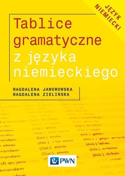 Tablice gramatyczne z języka niemieckiego - Jaworowska Magdalena, Magdalena Zielińska