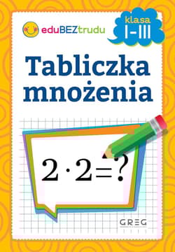 Tabliczka mnożenia. Klasy 1-3 - Maria Zagnińska