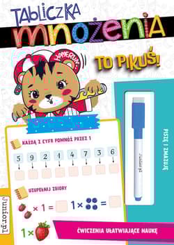 Tabliczka mnożenia to pikuś! - Opracowanie Zbiorowe