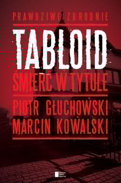 Tabloid. Śmierć w tytule - Kowalski Marcin