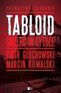Tabloid. Śmierć w tytule - Kowalski Marcin