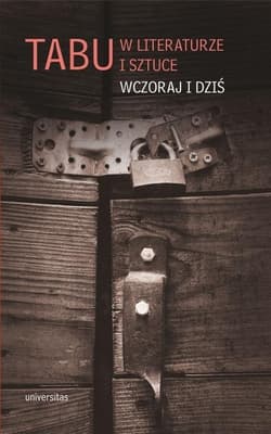 Tabu w literaturze i sztuce Wczoraj i dziś - Biegluk-Leś Weronika