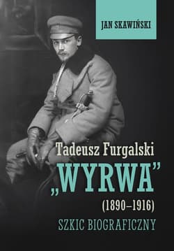 Tadeusz Furgalski Wyrwa(1890-1916). Szkic... - Jan Skawiński