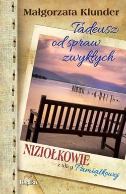 Tadeusz od spraw zwykłych - ebook - Małgorzata Klunder