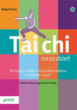 Tai Chi na co dzień - ebook - Robert Parry