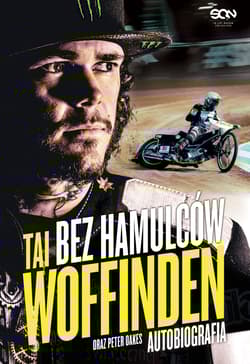 Tai Woffinden Bez hamulców - Tai Woffinden, Peter Oakes