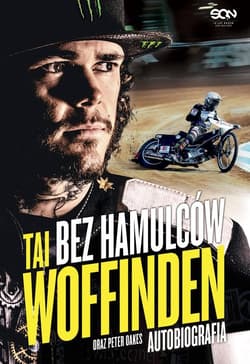 Tai Woffinden Bez hamulców - Tai Woffinden, Peter Oakes