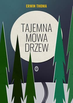 Tajemna mowa drzew - ebook - Erwin Thoma