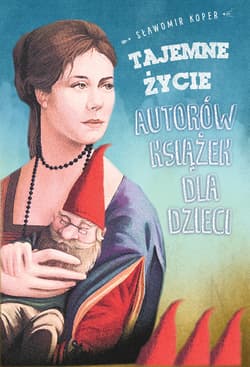 Tajemne życie autorów książek dla dzieci - ebook - Sławomir Koper