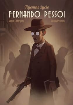 Tajemne życie Fernando Pessoi - Andre F. Morgado