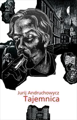 Tajemnica - Jurij Andruchowycz