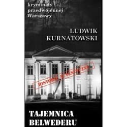 Tajemnica Belwederu - Kurnatowski Ludwik M.