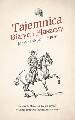 Tajemnica Białych Płaszczy - ebook - Jean-François Parot