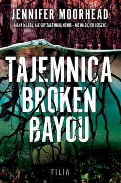 Tajemnica Broken Bayou wyd. kieszonkowe - Jennifer Moorehead