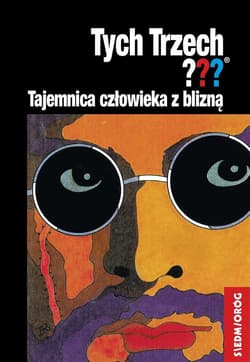 Tajemnica człowieka z blizną Tych Trzech