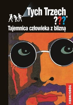 Tajemnica człowieka z blizną Tych Trzech - Andy Chandler  (Alfred Hichcock)