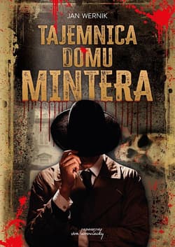 Tajemnica domu Mintera - Jan Wernik