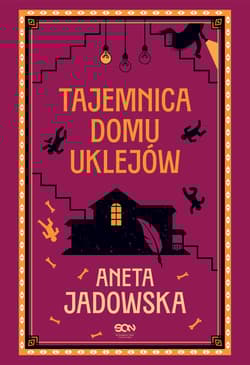 Tajemnica domu Uklejów - Aneta Jadowska