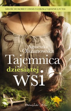 Tajemnica dziesiątej wsi - ebook - Agnieszka Olszanowska