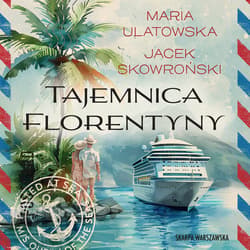 Tajemnica Florentyny - audiobook - Maria Ulatowska, Jacek  Skowroński