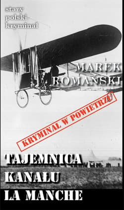 Tajemnica Kanału La Manche - Marek Romański