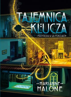 Tajemnica klucza Przygoda w 68 pokojach