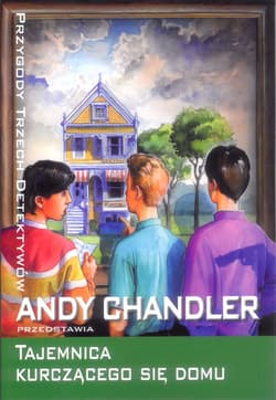 Tajemnica kurczącego się domu - Andy Chandler