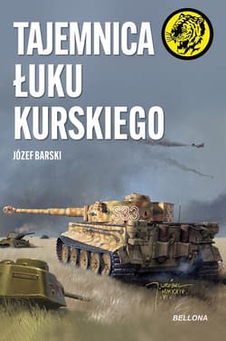 Tajemnica Łuku Kurskiego - Józef Barski