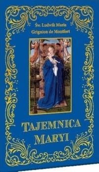 Tajemnica Maryi - de Montfort Ludwik Maria Grignion