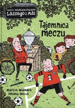 Tajemnica meczu - Martin Widmark, Helena Willis