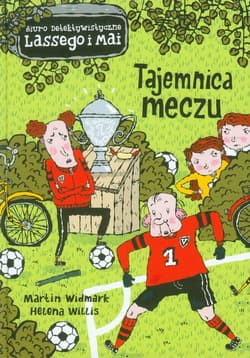 Tajemnica meczu - Martin Widmark, Helena Willis
