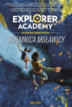 Tajemnica mgławicy. Explorer Academy. Akademia Odkrywców. Tom 1 wyd. 2022 - Trudi Trueit