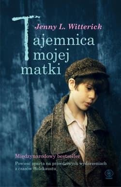 Tajemnica mojej matki - Jenny L.  Witterick