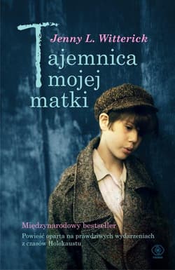Tajemnica mojej matki - Jenny L.  Witterick