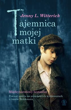 Tajemnica mojej matki - ebook - Jenny L.  Witterick