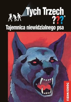 Tajemnica niewidzialnego psa Tych Trzech