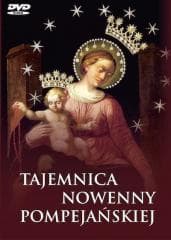Tajemnica nowenny pompejańskiej książka + DVD - Praca zbiorowa