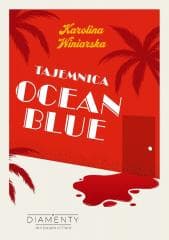 Tajemnica Ocean Blue - Karolina Winiarska