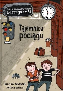 Tajemnica pociągu Biuro detektywistyczne Lassego i Mai - Martin Widmark, Helena Willis