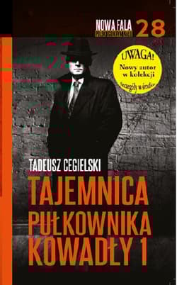 Tajemnica pułkownika Kowadły 1 - Tadeusz  Cegielski