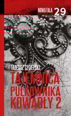 Tajemnica pułkownika Kowadły Część 2 - Tadeusz  Cegielski