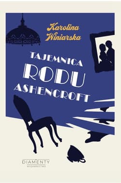Tajemnica rodu Ashencroft - Karolina Winiarska
