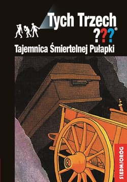 Tajemnica Śmiertelnej Pułapki Tych Trzech