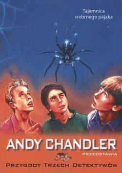 Tajemnica srebrnego pająka Tom 7 - Andy Chandler
