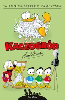 Tajemnica starego zamczyska. Kaczogród. Tom 9 - Carl Barks