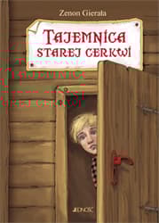 Tajemnica starej cerkwi - Zenon Gierała