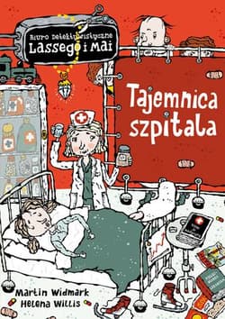 Tajemnica szpitala - Martin Widmark, Helena Willis